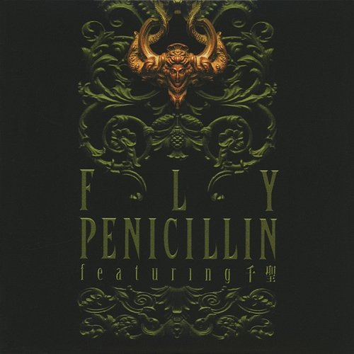 Fly PENICILLIN