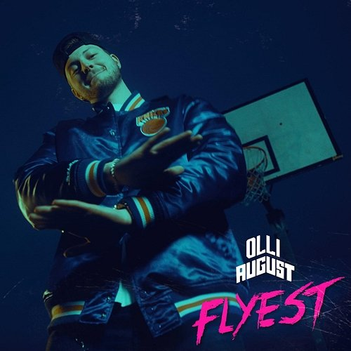 Flyest Olli August