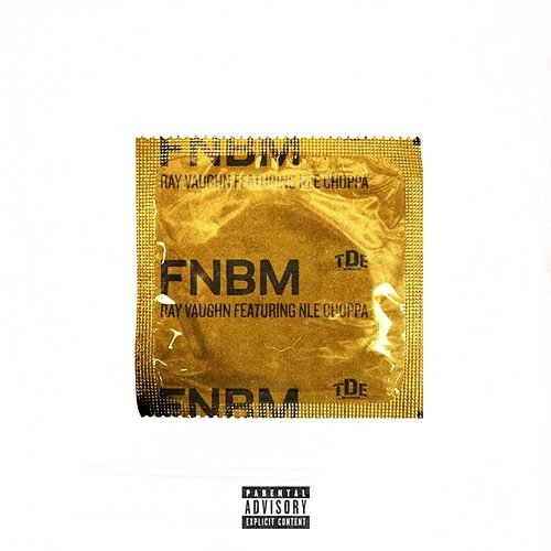 FNBM Ray Vaughn feat. NLE Choppa