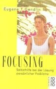 Focusing Gendlin Eugene T.