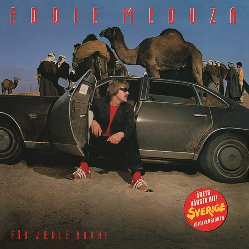 För Jævle Braa! Eddie Meduza