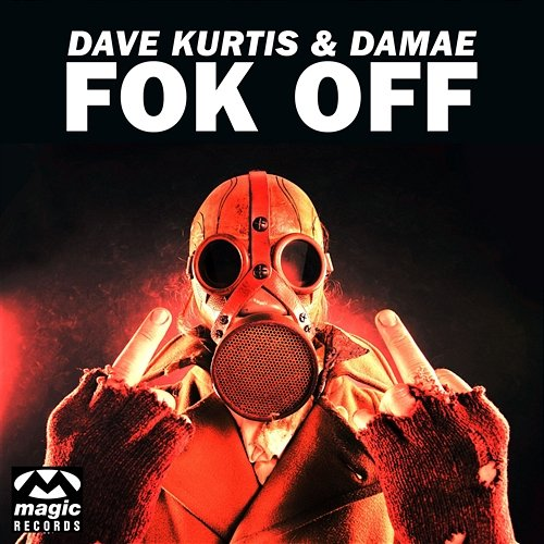 Fok Off Dave Kurtis & Damae