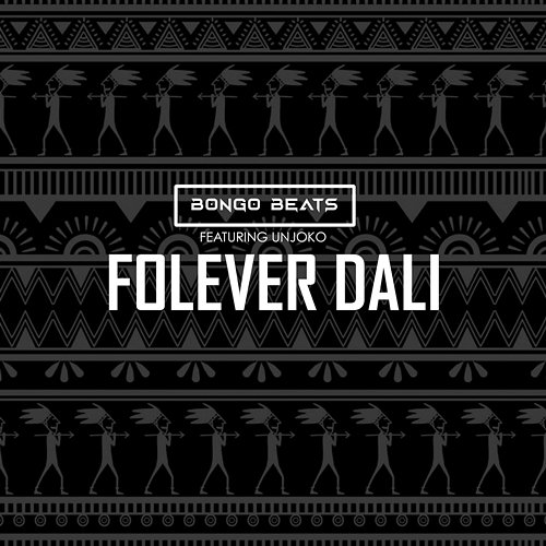 Folever Dali Bongo Beats feat. uNjoko
