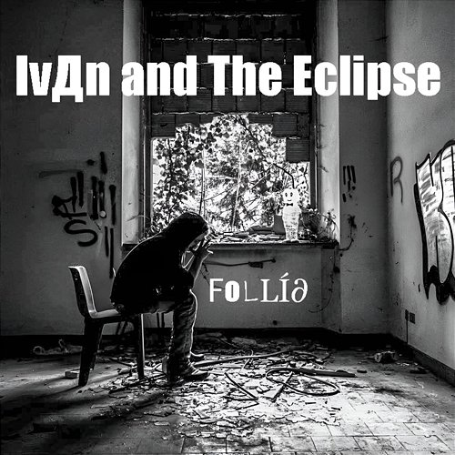 Follia Ivan and The Eclipse