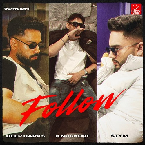 Follow Deep Harks, Knockout, STYM