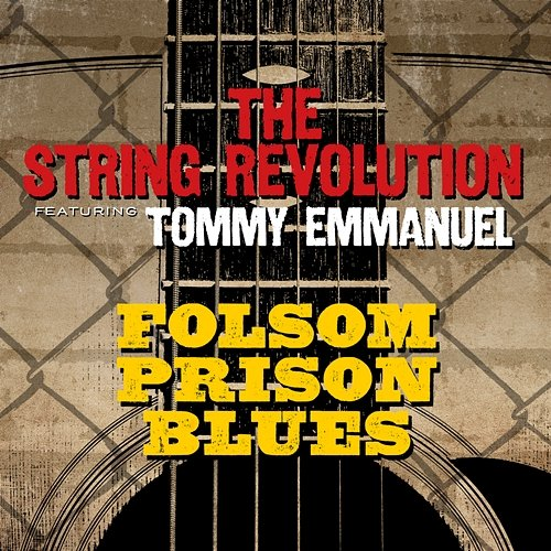 Folsom Prison Blues The String Revolution, Tommy Emmanuel