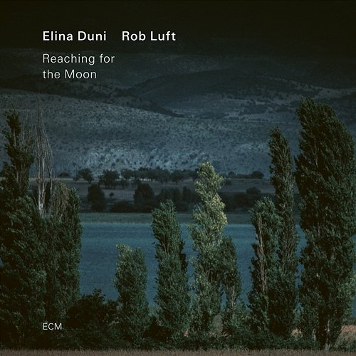 Foolish Flame Elina Duni, Rob Luft
