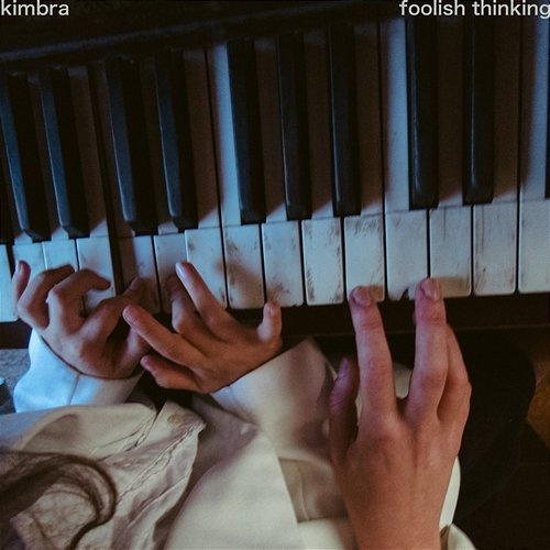 foolish thinking Kimbra