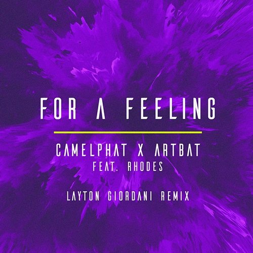 For a Feeling CamelPhat & ARTBAT feat. RHODES
