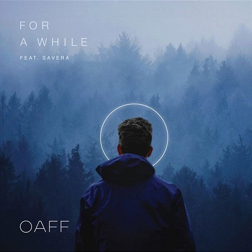For A While OAFF, Savera