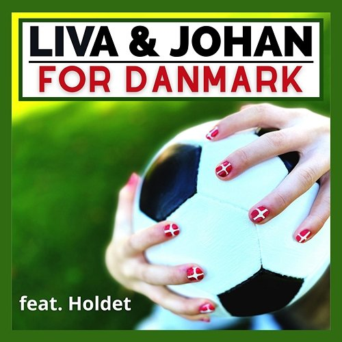For Danmark Liva & Johan feat. Holdet