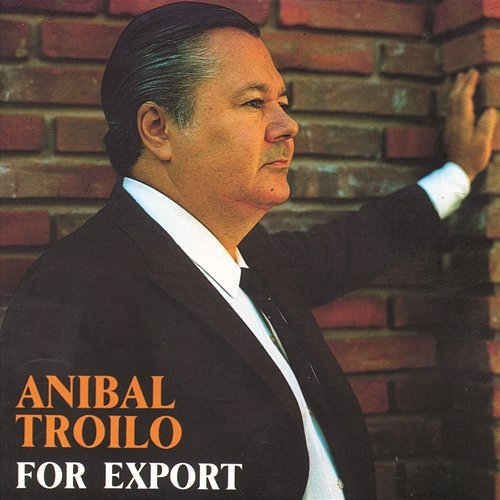 For Export Anibal Troilo