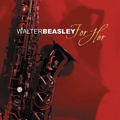 For Her Walter Beasley