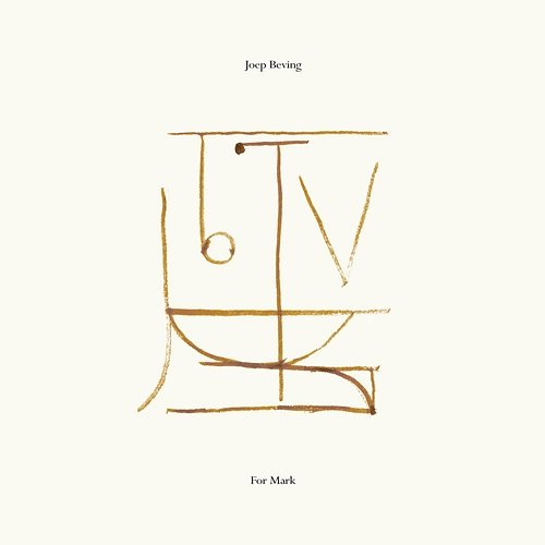 For Mark Joep Beving