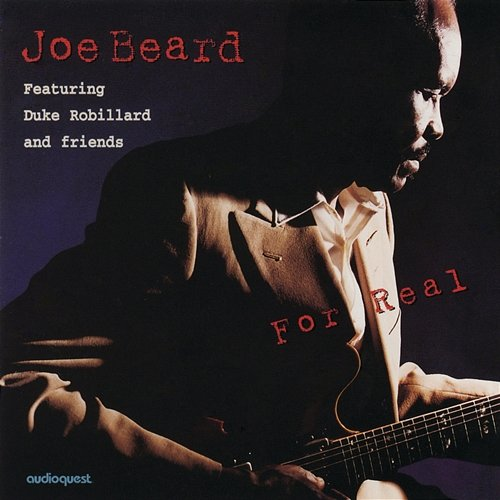 For Real Joe Beard, Duke Robillard