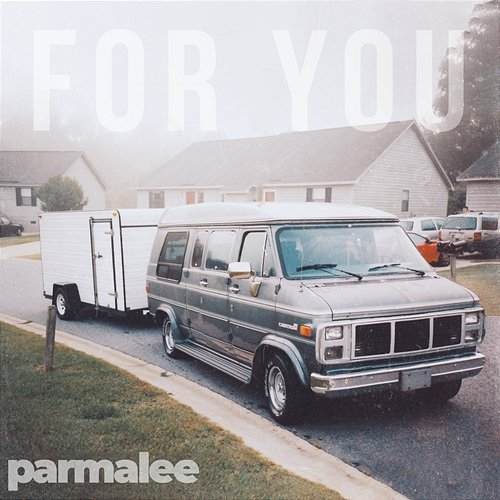 For You Parmalee