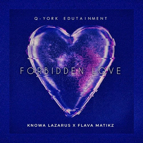 Forbidden Love Knowa Lazarus x Flava Matikz