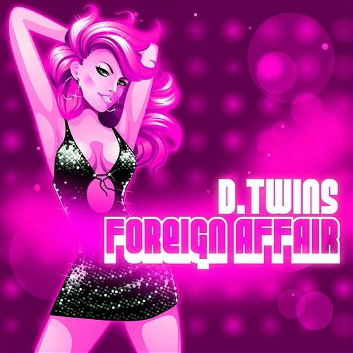 Foreign Affair D. Twins