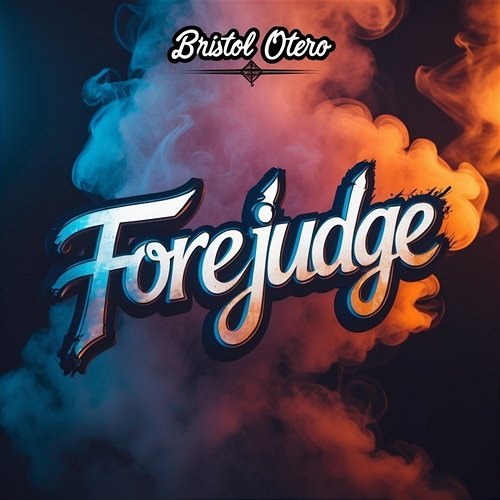 Forejudge Bristol Otero