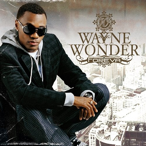Foreva Wayne Wonder