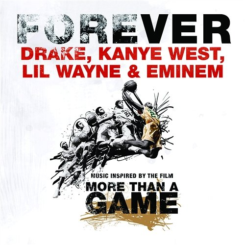 Forever Drake, Kanye West, Lil Wayne, Eminem