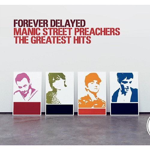 Forever Delayed Manic Street Preachers