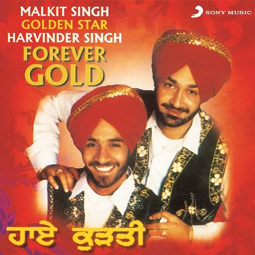 Forever Gold Malkit Singh & Harvinder Singh