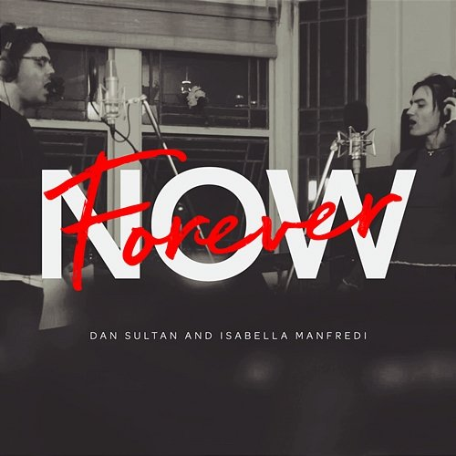 Forever Now Dan Sultan, Isabella Manfredi