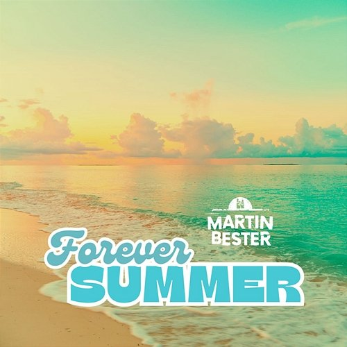 Forever Summer Martin Bester