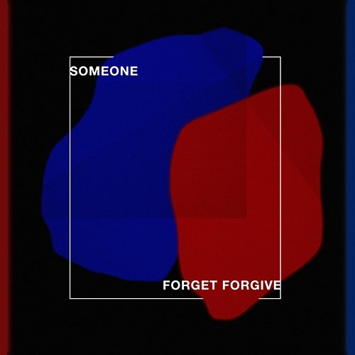 Forget Forgive Someone, Tessa Rose Jackson