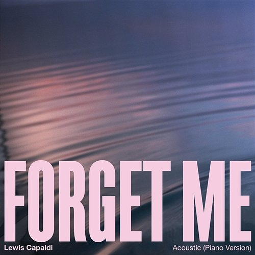 Forget Me Lewis Capaldi