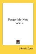 Forget-Me-Not Curtis Lillian E.