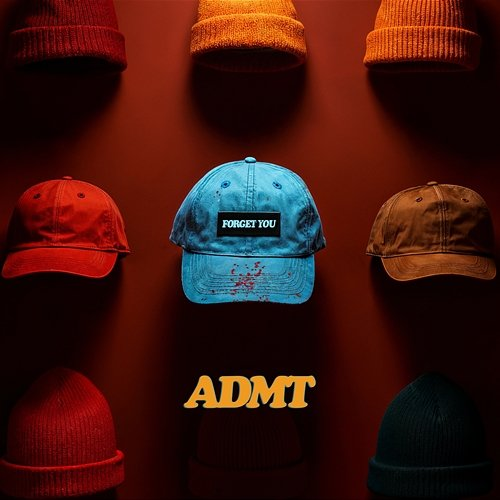 Forget You ADMT