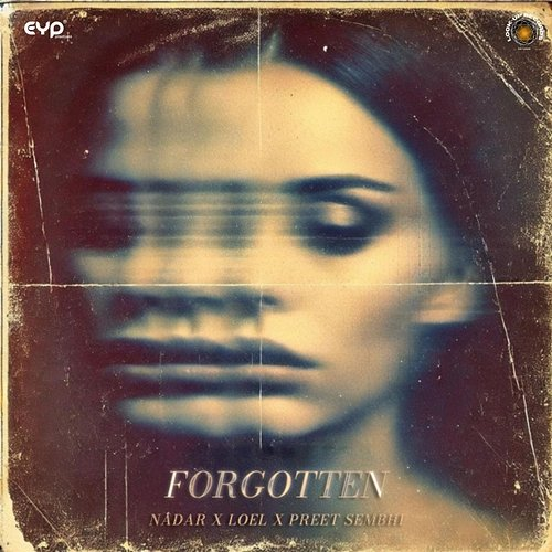 Forgotten Nadar, Loel & Preet Sembhi