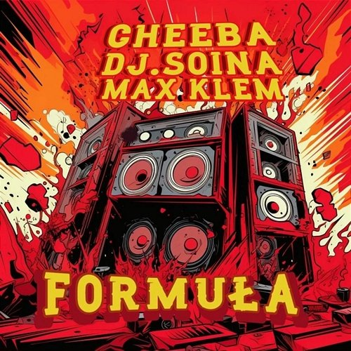 Formuła Max Klem, Dj Soina, Cheeba