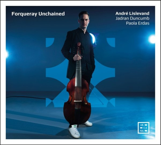 Forqueray Unchained Lislevand André