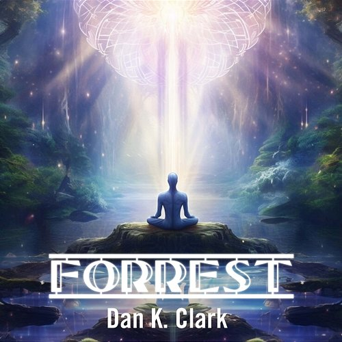 Forrest Dan K. Clark