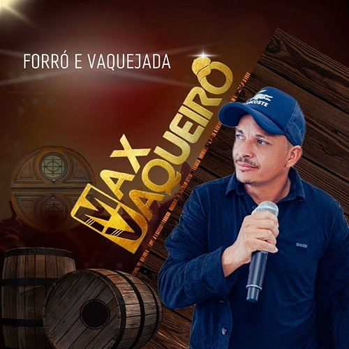 Forró e Vaquejada Max Vaqueiro