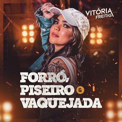 Forró, Piseiro E Vaquejada Vitória Freitas