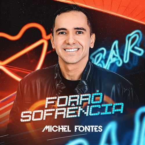 Forró Sofrência Michel Fontes