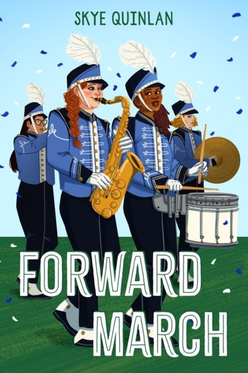 Forward March Skye Quinlan