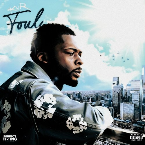 Foul Perfect Timing feat. KUR