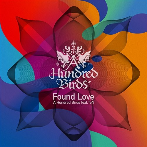 Found Love A Hundred Birds feat. TeN