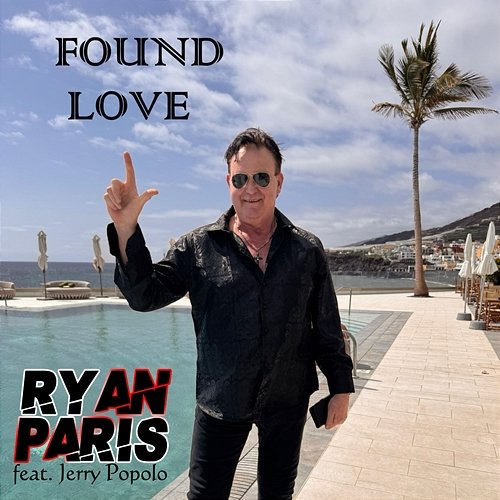 Found Love Ryan Paris feat. Jerry Popolo