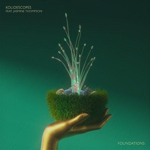 Foundations KOLIDESCOPES feat. Jasmine Thompson
