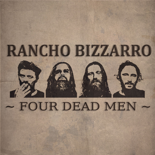 Four Dead Men Rancho Bizzarro