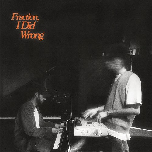 Fraction, I Did Wrong Alijaa, J. Raise, Jr