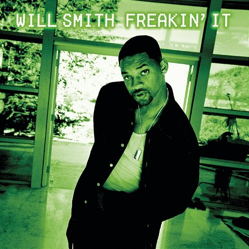 Freakin' It Will Smith