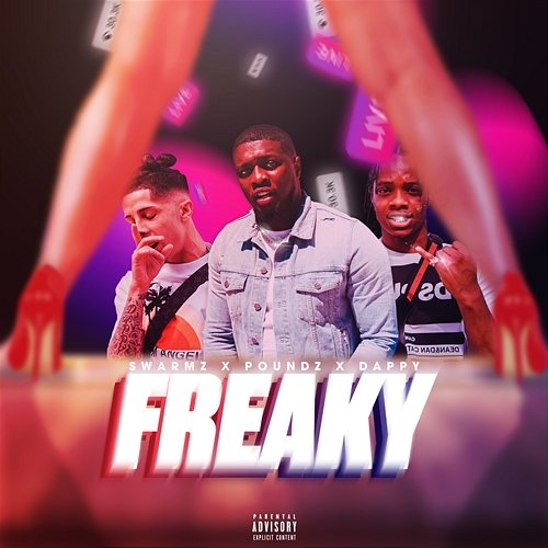 Freaky Dappy, Swarmz, Poundz