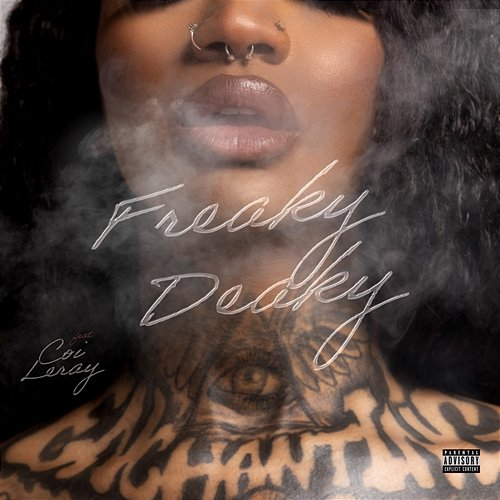 Freaky Deaky Enchanting feat. Coi Leray